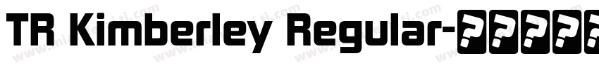 TR Kimberley Regular字体转换